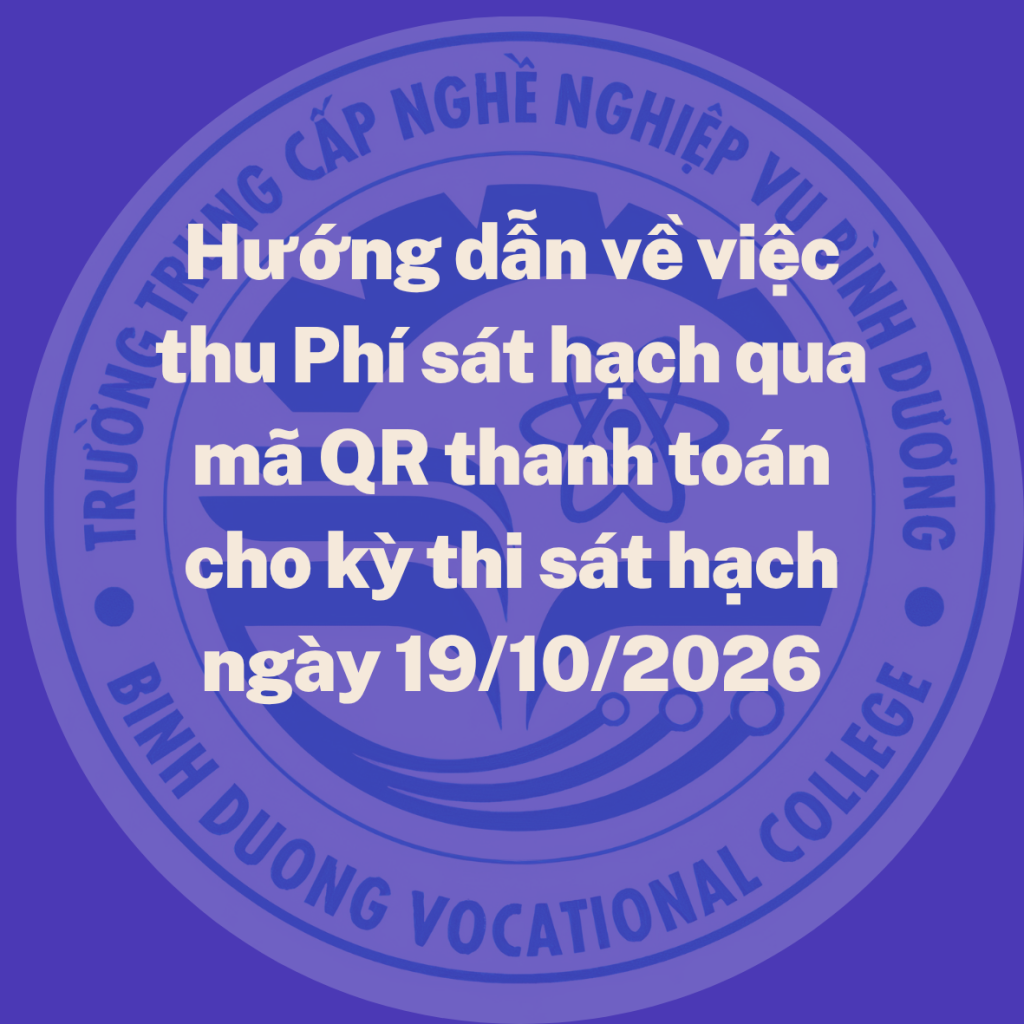 THÔNG BÁO GẤP Hướng dẫn về việc thu Phí sát hạch, Lệ phí cấp GPLX qua mã QR thanh toán cho kỳ thi sát hạch Mô tô A1; A ngày 19/10/2026